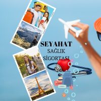 SEYAHAT SAĞLIK SİGORTASI